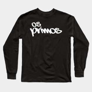 os primos Long Sleeve T-Shirt